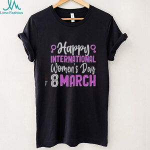 Happy International Womens Day March 8 T Shirt Recovered