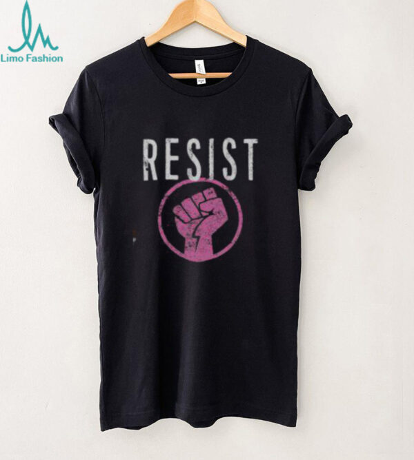 Hot Resist Fist Be Part Of The Resistance Anti Trump T Shirt Recovered