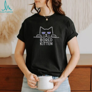 Funny Bored Kitten Cute Cat T Shirt Recovered