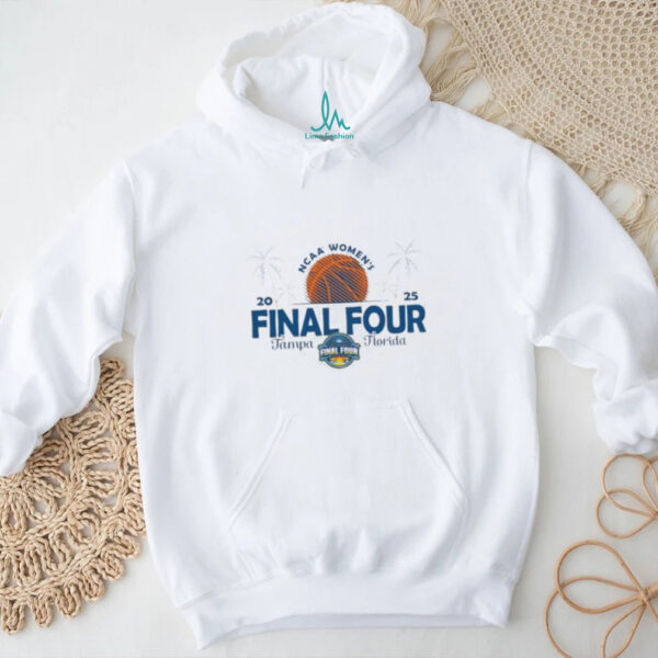 NCAA Final Four 2025 Women’s Basketball Tampa Florida Logo Pullover shirt