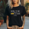 Nice Mom To Be 2025 Loading Mom Est 2025 Promoted To Mommy T Shirt