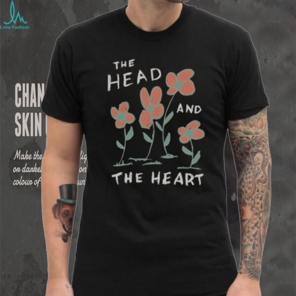 Nice The Head And The Heart Flower T Shirt