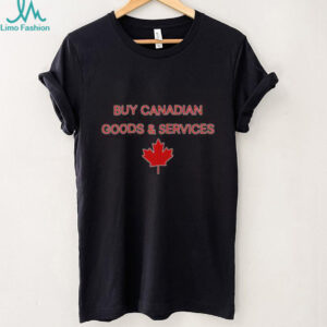 Official Buy Canadian Goods & Services T Shirt