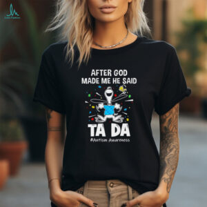 Snoopy and Woodstock after god made me he said ta da autism awareness shirt