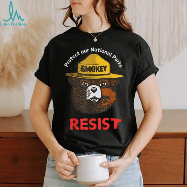 Retro Protect Our National Parks Smokey Resist Anti Trump T Shirt