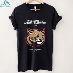 SIU Edwardsville Cougars Welcome to March Madness Shirt