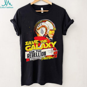 Save The Galaxy Join the Rebellion shirt