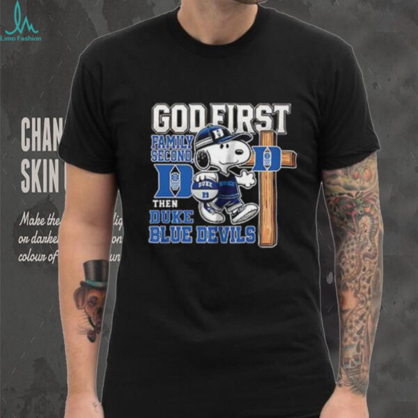 Snoopy God first family second then Duke Blue Devils shirt