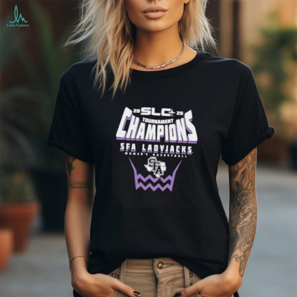 Stephen F Austin Ladyjacks 2025 Southland Women’s Basketball Conference Tournament Champions shirt