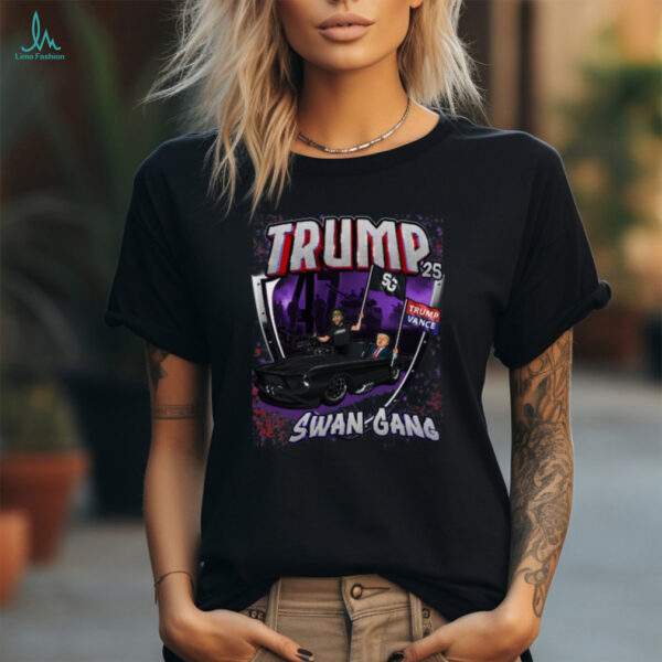 SwanGang 25′ TRUMP T Shirt