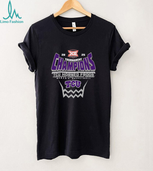 TCU Horned Frogs 2025 Big 12 Women’s Basketball Conference Tournament Champions Shirt