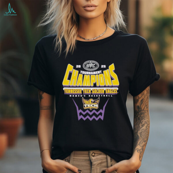 Tennessee Tech Golden Eagles 2025 OVC Women’s Basketball Conference Tournament Champions T Shirt