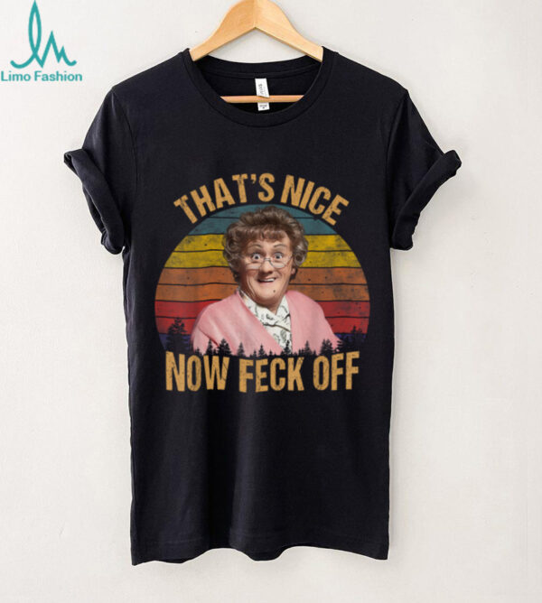 That’s Nice Now Feck Off Vintage T Shirt