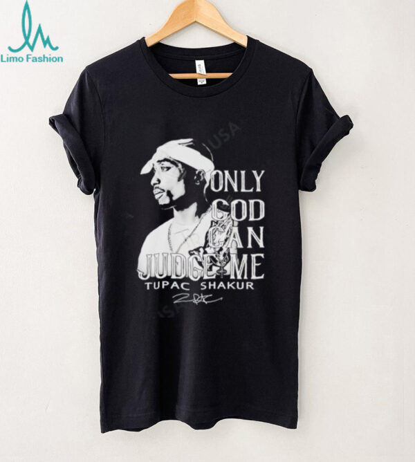 Tupac Shakur Only God Can Judge Me signature shirt