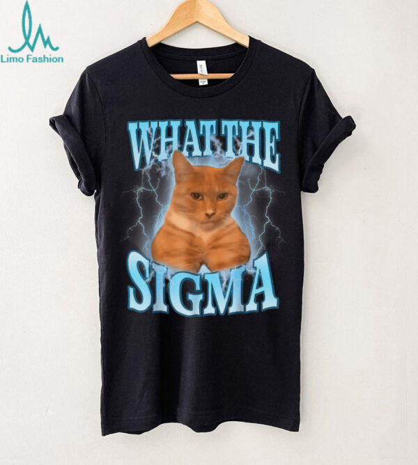 What The Sigma Meme Cat T Shirt