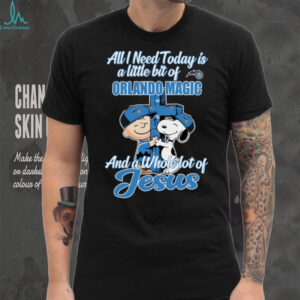 2025 Snoopy And Charlie Brown All I Need Today Is A Little Bit Of Orlando Magic And A Whole Lot Of Jesus Tee