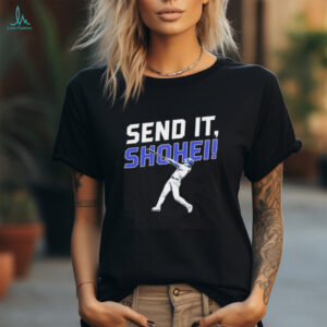 Send it Shohei Ohtani shirt