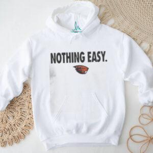 Top Oregon State Beavers Nothing Easy T Shirt