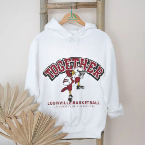 Together Louisville Cardinals NCAA March Madness shirt