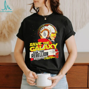 Save The Galaxy Join the Rebellion shirt