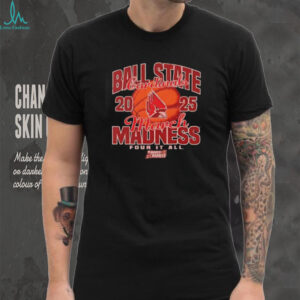 Ball State Cardinals March Madness four it all 2025 shirt