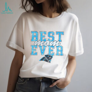Carolina Panthers Best Mom Ever Mother’s Day 2025 shirt
