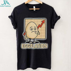 Eggflation egg inflation shirt