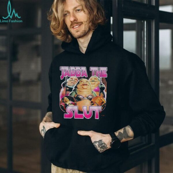 Jabba the slut graphic shirt