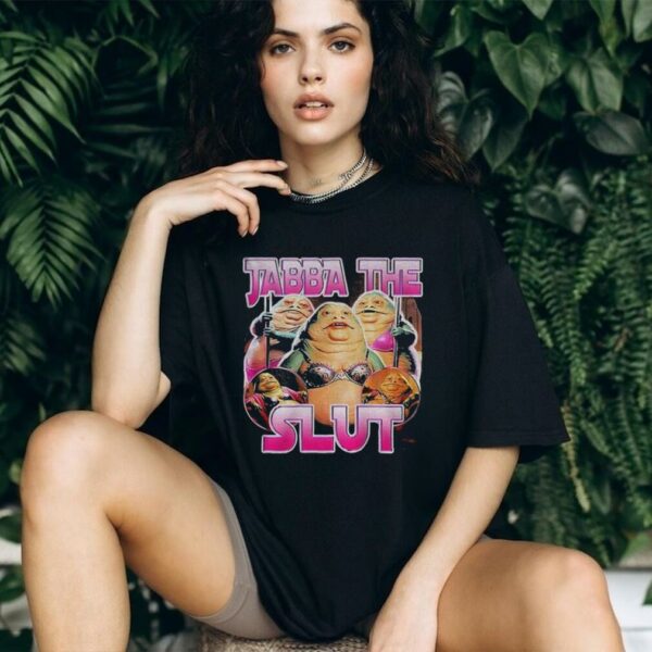 Jabba the slut graphic shirt