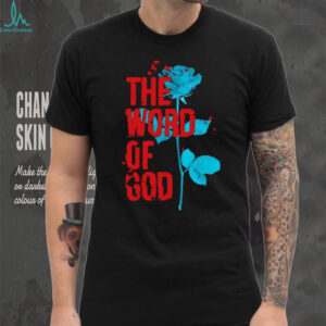 The world of God rose shirt