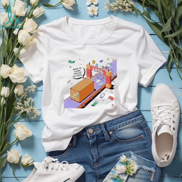 Made in China priced by 245 Trump tariff shirt