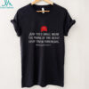 Latinas make me nervous shirt