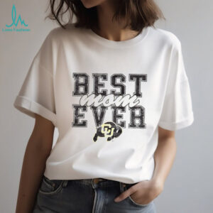 Colorado Buffaloes Best Mom Ever Mother’s Day 2025 shirt