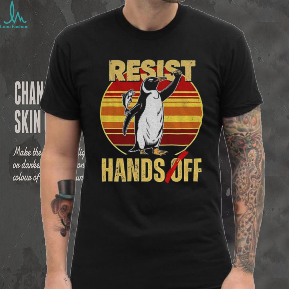 Penguin resist hands off signature shirt Penguin resist hands off signature shirt