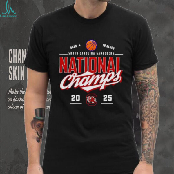 South Carolina Gamecocks women’s basketball national champs 2025 road to glory shirt