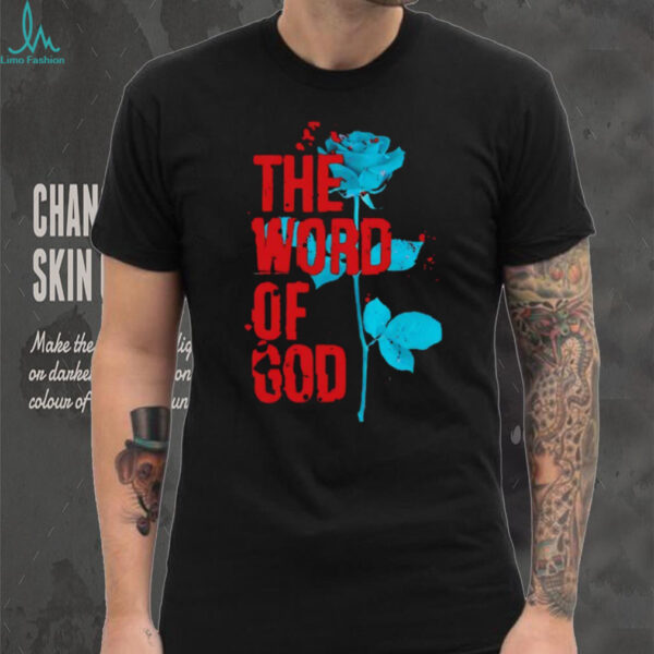 The world of God rose shirt