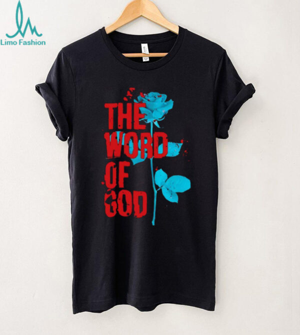 The world of God rose shirt