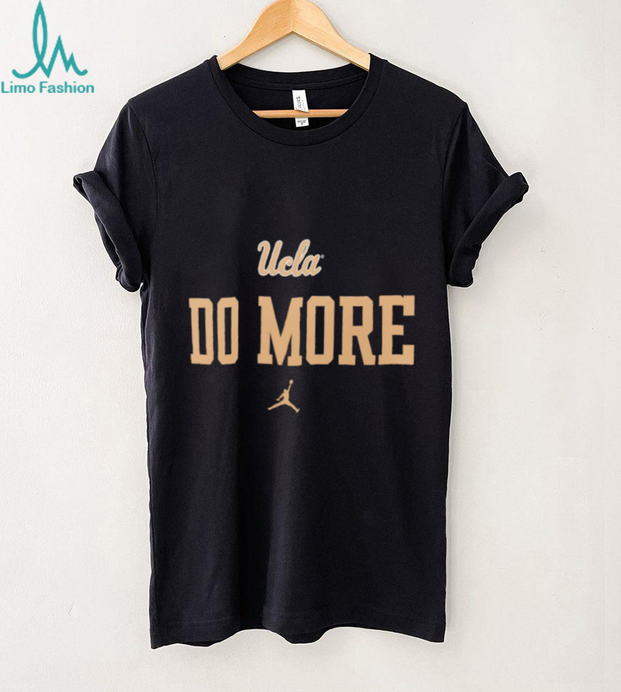 UCLA Bruins 2025 do more shirt UCLA Bruins 2025 do more shirt