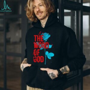 The world of God rose shirt