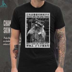 Raccoon these are the end times my God be merciful shirt