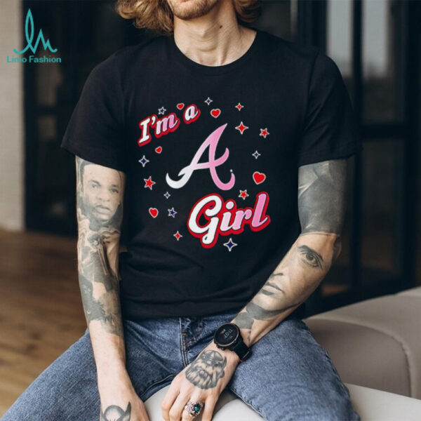 I’m a Atlanta Braves girl shirt