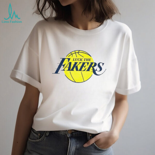 Luck the Fakers Fuck Los Angeles Lakers funny NBA shirt