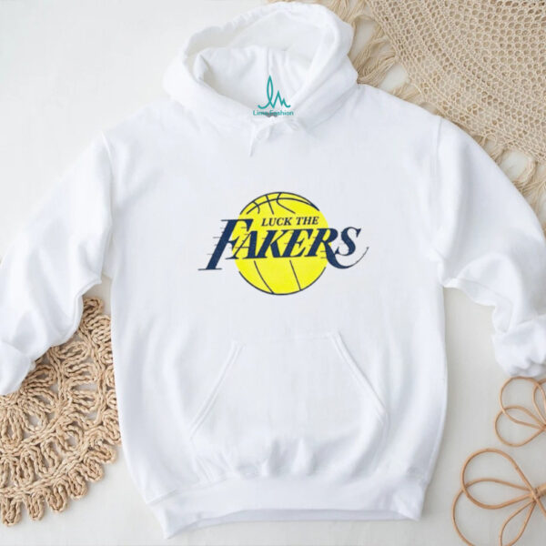 Luck the Fakers Fuck Los Angeles Lakers funny NBA shirt