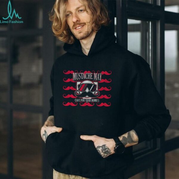 Mustache May 2025 Austin Wynns Cincinnati Care for your homies shirt