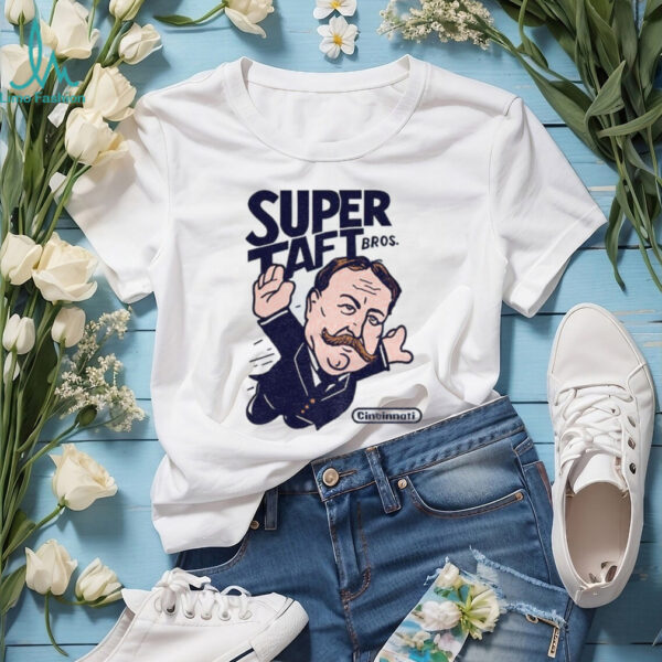 Super Taft Bros Taft Brothers Cincinnati heroes shirt