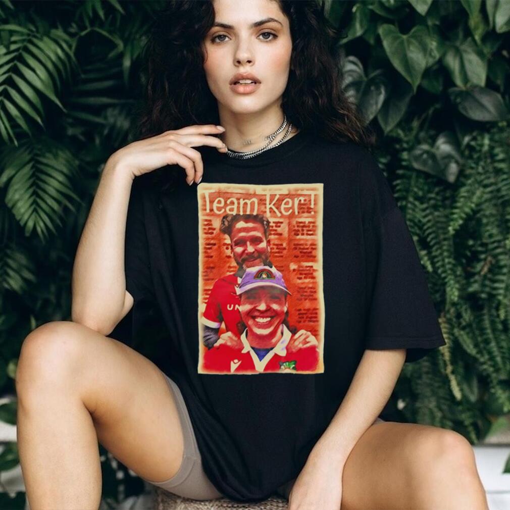 Team Ker shirt Team Ker shirt