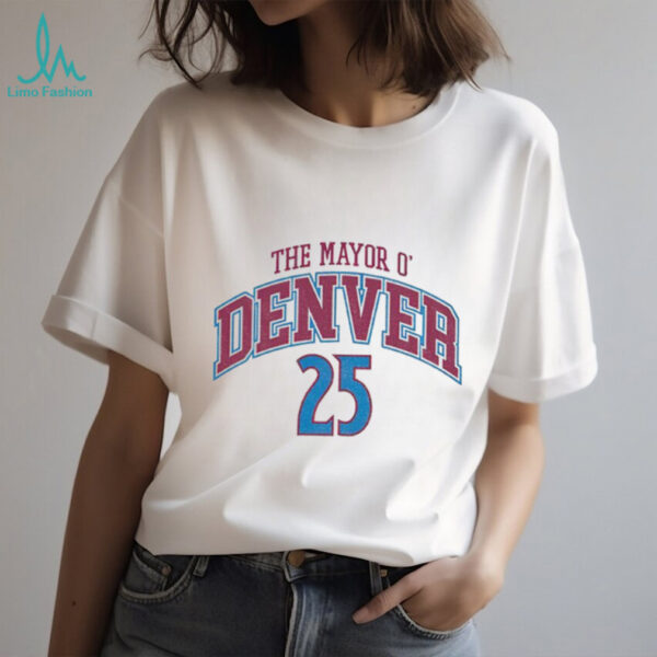 The Mayor O’Denver 25 shirt