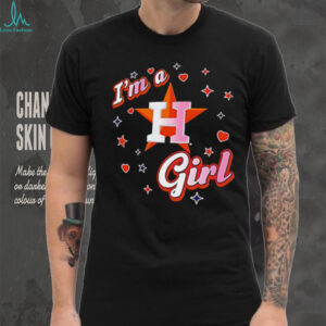 I’m a Houston Astros girl shirt