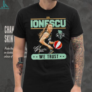 In Sabrina Ionescu we trust shirt