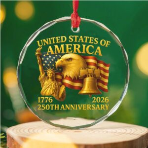 America 250 Years Anniversary Glass Ornament Happy 250th Birthday 1776–2026 Christmas Ornament